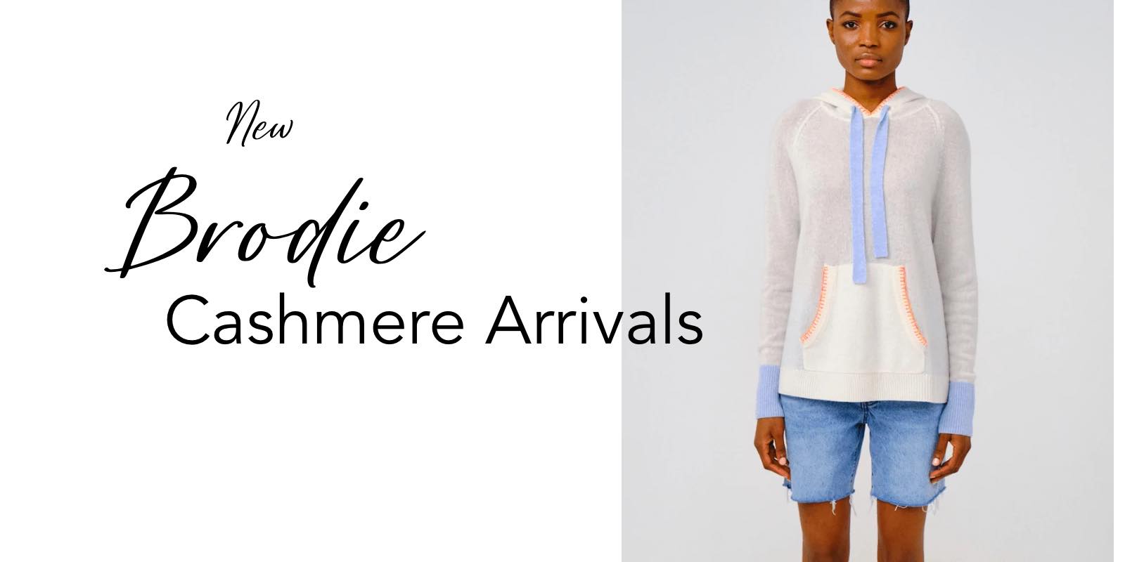 New Brodie Cashmere Arrivals - Perfect for Spring Days Ahead!
