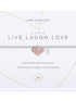 Joma Jewellery Jewellery Joma Bracelet A Little Live Laugh Love Bracelet 1824 izzi-of-baslow